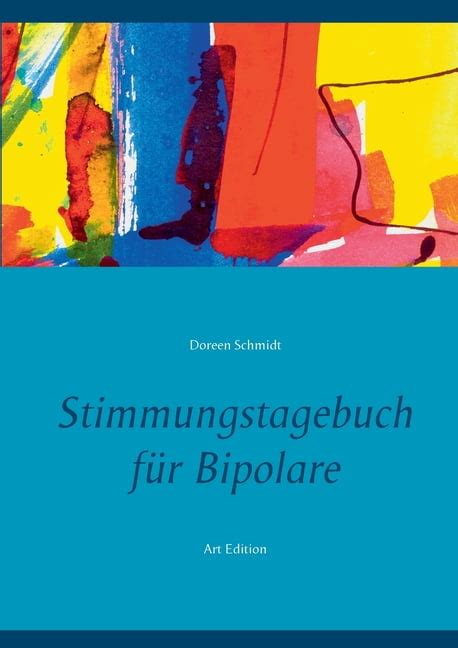 Stimmungstagebuch für Bipolare Kontrolliere deine Manie und Depression