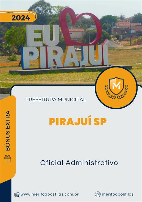 Apostila Oficial Administrativo Prefeitura Pirajuí Sp 2024 Mérito