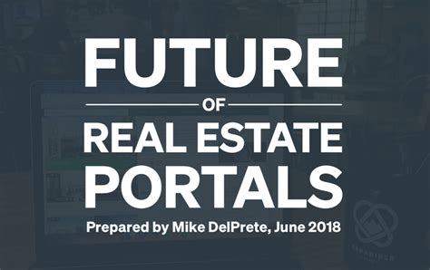 The Future Of Real Estate Portals Report Individual — Mike Delprete