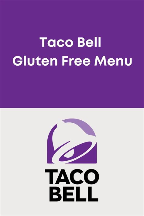 Here's the complete Taco Bell gluten free menu Gluten Free Restaurant ...