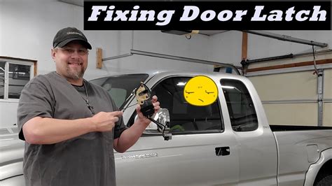 Door Latch Repair On Toyota Tacoma SR5 Bad Wrench YouTube