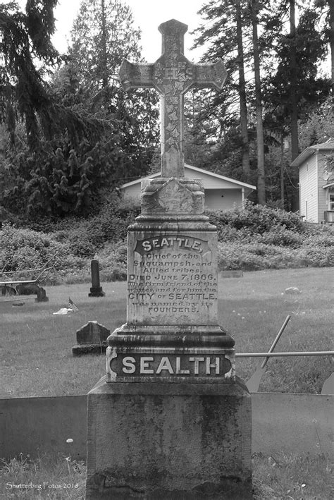 Chief Sealth Gravesite Chief Sealth Gravesite In Suquamish Flickr