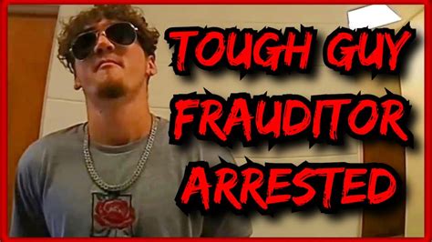 Tough Guy Frauditor Gets Arrested Times Youtube