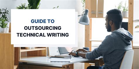 Outsourcing Technical Writing Your Ultimate Guide