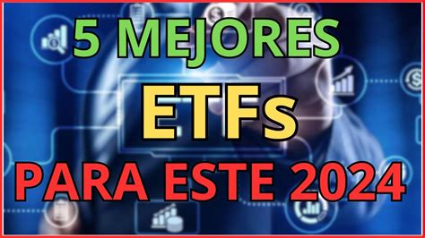 Los Mejores Etfs Para Invertir En Y Sacar Una Rentabilidad