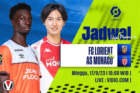 Lorient Vs As Monaco Prediksi Jadwal Dan Link Live Streaming