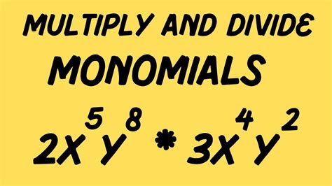 Multiplying And Dividing Monomials Youtube