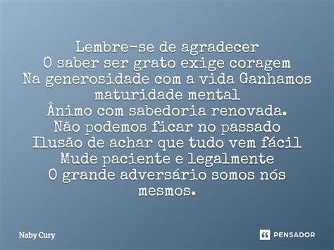 ⁠lembre Se De Agradecer O Saber Ser Naby Cury Pensador