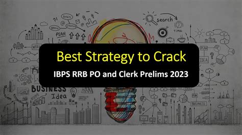 Strategy To Crack IBPS RRB PO And Clerk Prelims Exam In First Attempt