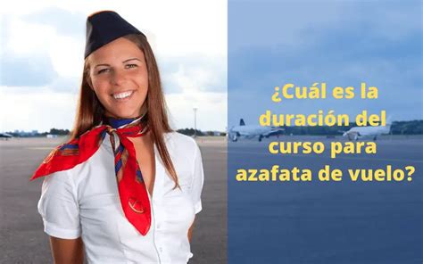 Duración del curso para azafata de vuelo 2024