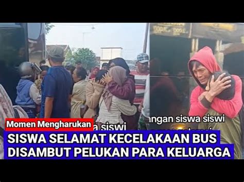 Momen Siswa Selamat Dari Kecelakaan Bus Study Tour Tol Mojokerto