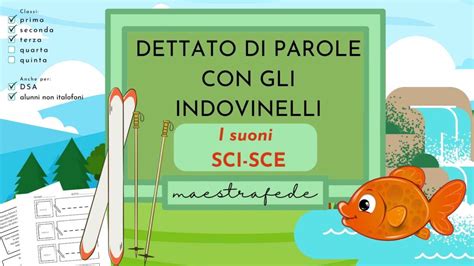 Dettato Di Parole Con Gli Indovinelli I Suoni Sci Sce Edudoro