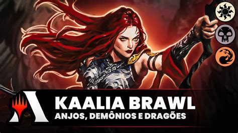 ANJOS DEMÔNIOS E DRAGÕES KAALIA no BRAWL Magic Arena YouTube