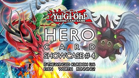 YU GI OH HERO CARD SHOWCASE 4 Is The New Winged Kuriboh LV6 Worth