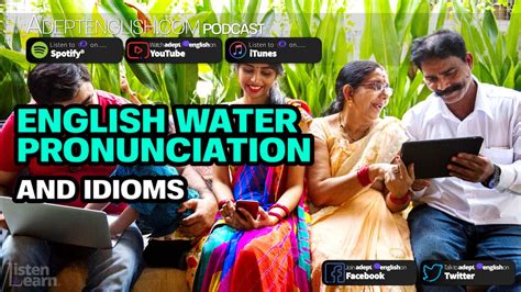 English Water Pronunciation And Idioms Ep 235