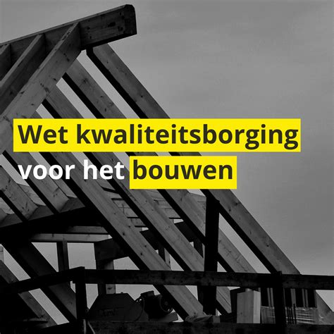 Wet Kwaliteitsborging Voor Het Bouwen BG Legal