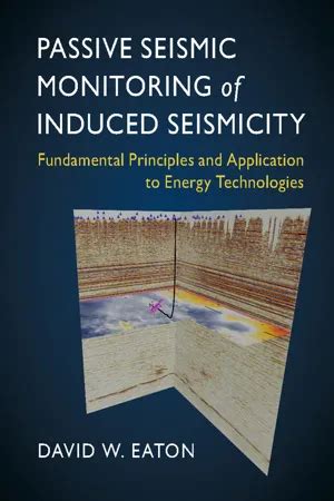 PDF Passive Seismic Monitoring Of Induced Seismicity By David W