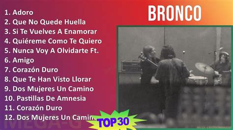 B R O N C O Mix Maiores Sucessos T S Music Top Latin