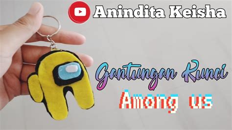 Cara Membuat Gantungan Kunci Among Us YouTube