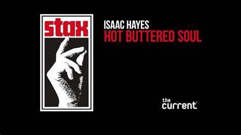 Why Isaac Hayes S Album Hot Buttered Soul Is Essential Youtube