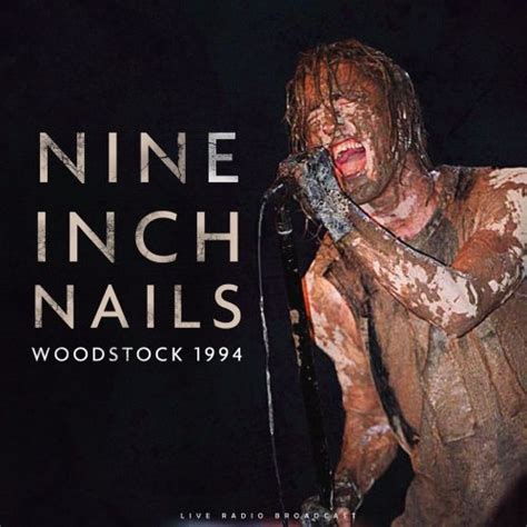 Nine Inch Nails Woodstock