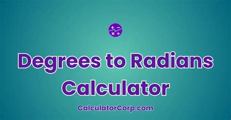 Degrees To Radians Calculator