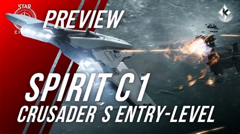 Star Citizen Spirit C Review Is Crusader S Starter Ship With