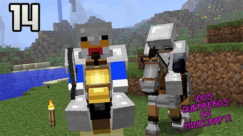 Dos Guerreros En Minecraft Episodio Aventuras Patutiunas Youtube