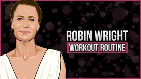 Robin Wright's Workout Routine & Diet (Updated 2023) - Jacked Gorilla