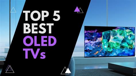 Top 5 BEST OLED TVs Of 2023 YouTube