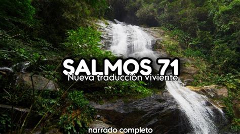 SALMOS 71 Narrado Completo NTV Reflexconvicentearcilalope5407 Dios