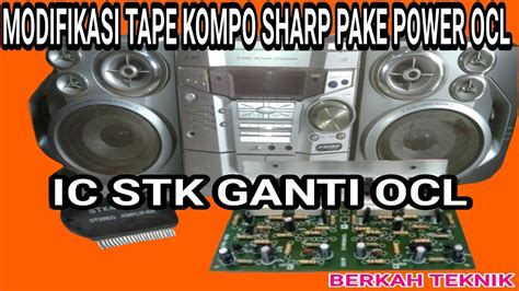 Cara Modifikasi Tape Kompo Pake Power Ocl Pengganti IC Stk YouTube