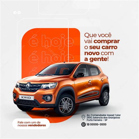 Social Media Hoje Que Voc Vai Comprar O Seu Carro Novo A Gente