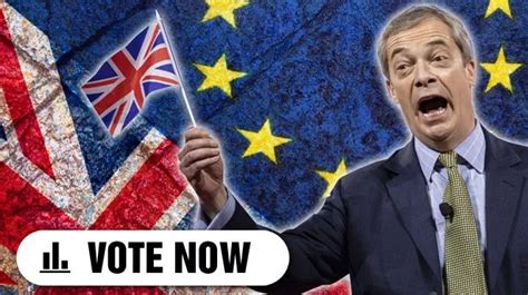 Brexit Has Failed Says Nigel Farage Do You Agree Take Our Poll And