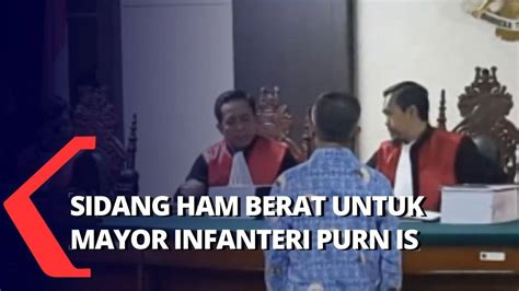 Sidang Perdana Kasus HAM Paniai Papua Oleh Mayor Infanteri Purn IS Di