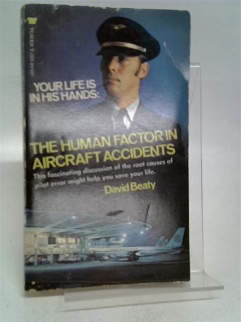 The Human Factor In Aircraft Accidents By David Beaty Fair