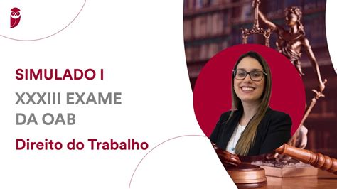 Simulado I 2ª Fase OAB XXXIII Exame Direito Trabalho YouTube