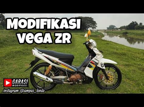 Review Singkat Modif Simpel Vega ZR Ampas Londo Bersama Garasi