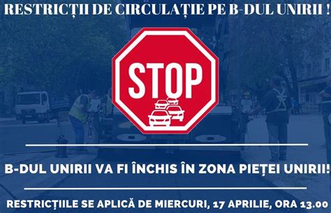 ULTIMA ORĂ Bulevardul Unirii va fi închis traficului rutier în zona