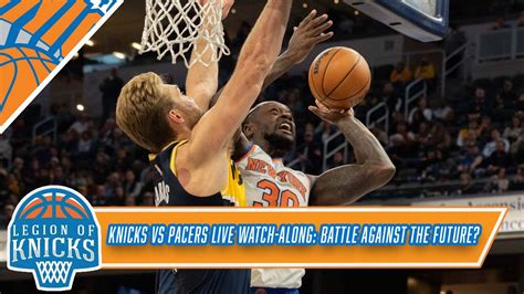 New York Knicks Vs Indiana Pacers Live Watch Along Pre Post Game