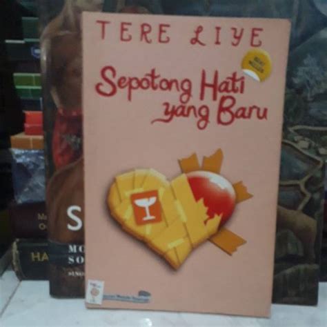 Jual Buku Novel 100 Original Tere Liye Sepotong Hati Yang Baru