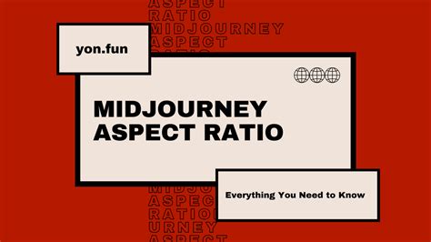 Midjourney Aspect Ratio Everything You Need To Know