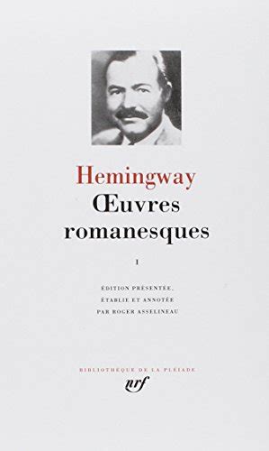 Hemingway Oeuvres Romanesques Tome