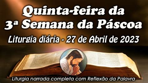 Liturgia Do Dia De Abril Quinta Feira Da Semana Da P Scoa