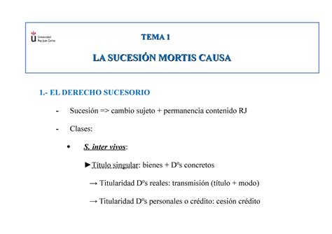 Tema 1 La sucesión mortis causa TEMA 1TEMA 1 LA SUCESIÓN MORTIS CAUSA