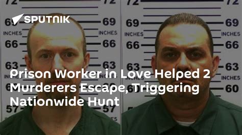 Prison Worker In Love Helped 2 Murderers Escape Triggering Nationwide