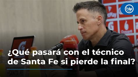 Qué pasará con el técnico de Santa Fe si pierde la final Presidente