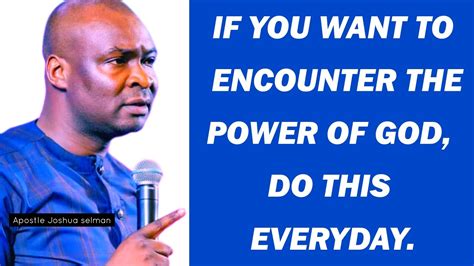 Apostle Joshua Selman S Powerful Teaching How To Have An Encounter With God Pt2