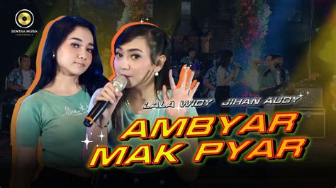 LALA WIDY FEAT JIHAN AUDY GENK KUMPO AMBYAR MAK PYAR Official