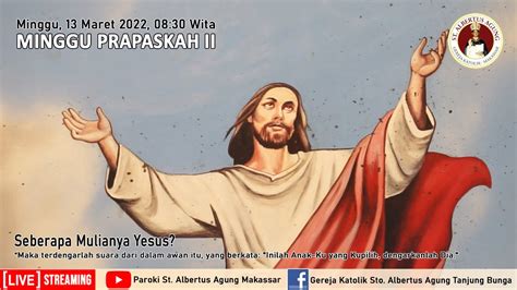 Misa Minggu Prapaskah Ii Minggu Maret Jam Wita Paroki